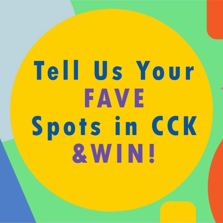 Tell Us Your Fave Spots in CCK Town & Win!